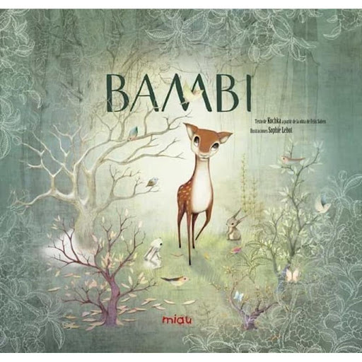 Bambi (t.d) Ediciones Jaguar Ediciones Jaguar Libro x 1.0 BAMBI  Autor: SOPHIE LEBOT KOCHKA Nº de páginas: 32 Editorial: JAGUAR Idioma: CASTELLANO Encuadernación: Tapa dura ISBN: 9788416434688 Año de edición: 2017 Plaza de edición: ES Traductor: ANNA GASOL T