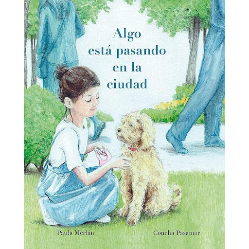 Algo Esta Pasando En La Ciudad (t.d) Generico Libro x 1.0 ALGO ESTA PASANDO EN LA CIUDAD (T.D)(21)  Un día de primavera, Helena sale a pasear con su perro Pipo. Durante el camino, la pequeña se cruza con personas que actúan de forma un tanto… ¿Estarán bajo u