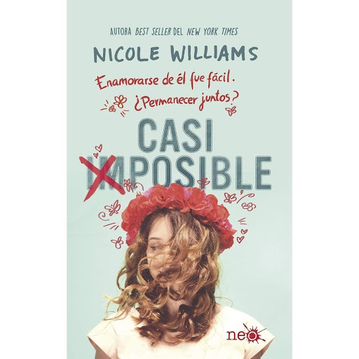 Casi Imposible. Nicole Williams Plataforma Libro x 1.0 Casi imposible  Cuando Jade decidió pasar el verano en California con su tía, creía saber dónde se estaba metiendo. Pero nada podría haberla preparado para Quentin. Nunca ha vivido mucho tiempo en sub