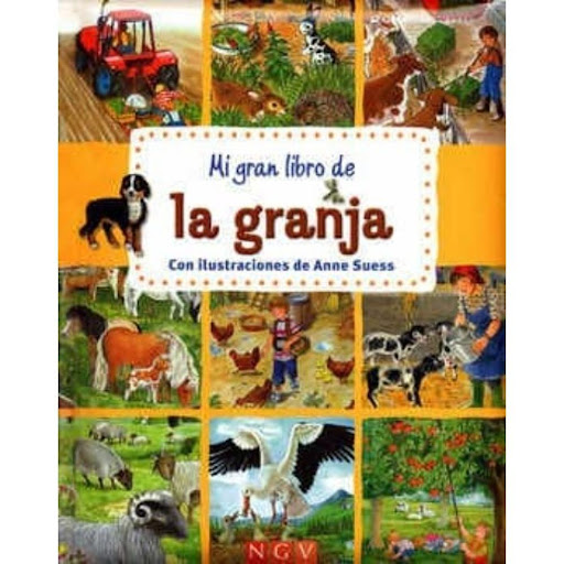 Mi Gran Libro De La Granja Naumann & Gobel Verlagsgesellschaft Libro x 1.0 MI GRAN LIBRO DE LA GRANJA  Autor ANNE SUESS Nº de páginas: 160 Editorial: NAUMANN & GÖBEL VERLAGSGESELLSCHAFT MBH Idioma: CASTELLANO Encuadernación: Sin definir ISBN: 9783867754651 Año de edición: 20