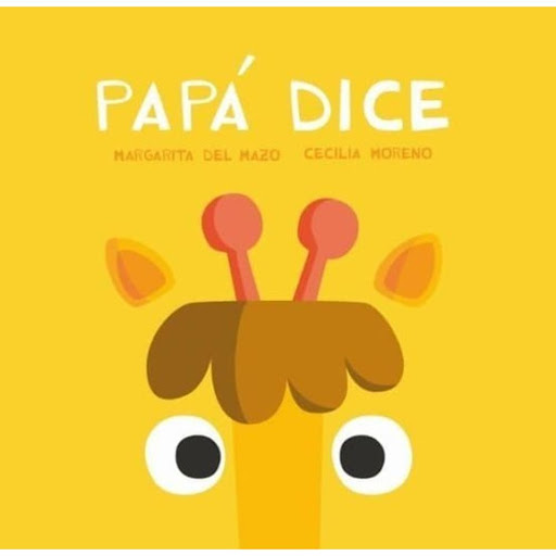 Papa Dice Ediciones Jaguar Libro x 1.0 PAPA DICE  Margarita del Mazo nos presenta junto a Cecilia Moreno un nuevo libro para bebés en el que introduce onomatopeyas del sonido de los animales para que los peques las conozcan.  Nº de páginas
