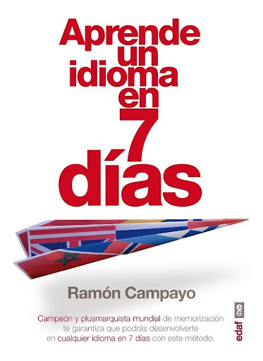 Aprende Un Idioma En 7 Días Edaf Libro x 1 APRENDE UN IDIOMA EN SIETE DIAS.Ramón Campayo, poseedor de numerosos récords mundialesde memorización y autor del éxito de ventas Desarrollauna mente prodigiosa, nos sorprende con este prácticoe impre