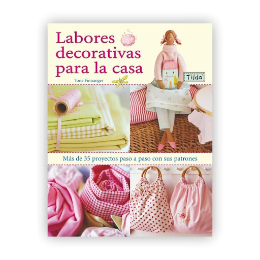 Labores Decorativas Para La Casa: Tilda Editorial Del Drac Libro x 1.0 Más de 35 proyectos llenos de encanto para toda la casa, con instrucciones paso a paso, gráficos y patrones para lograr resultados perfectos.  Convierte tu casa en un acogedor hogar con esta irresisti