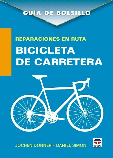Reparaciones En Ruta. Bicicleta De Carretera Ediciones Tutor,S.A. Libro x 1  