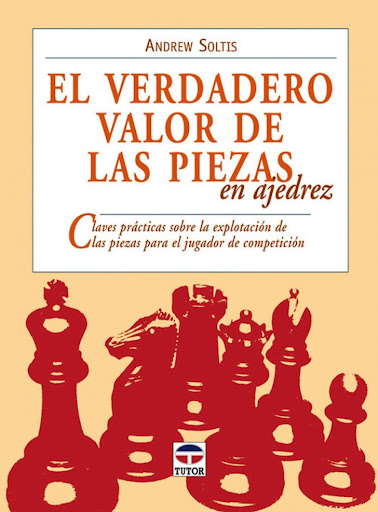 El Verdadero Valor De Las Piezas En Ajedrez Ediciones Tutor,S.A. Libro x 1  