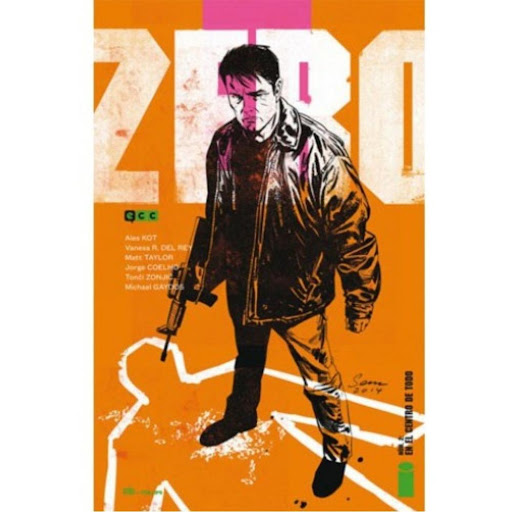 Zero No. 2: En El Centro De Todo Generico Libro x 1.0 ZERO 02: EN EL CENTRO DE TODO   Autores:Ales Kot, Jorge Coelho, Michael Gaydos, Toni Zonjic  Colecciones:CÓMIC USA  Editoriales:ECC Ediciones  Series:ZERO (IMAGE)  Título original:Zero núms. 6 a 10 (U