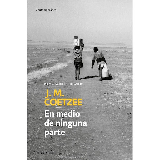 En Medio De Ninguna Parte. J. M. Coetzee Debolsillo Libro x 1.0 EN MEDIO DE NINGUNA PARTE  En una remota granja de Sudáfrica, Magda observa el paso de la vida como mera espectadora. Excluida, sin madre y apartada de las actividades que tienen lugar en su entorno, 