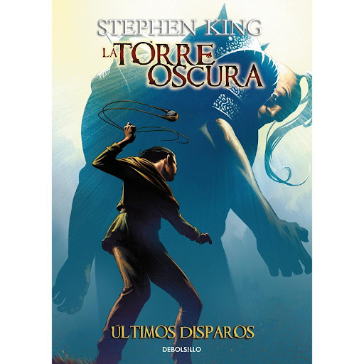 Últimos Disparos. La Torre Oscura 11 Debolsillo Libro x 1.0 TORRE OSCURA 11. ULTIMOS DISPAROS   Undécima entrega de la adaptación gráfica de la mítica serie de Stephen King «La Torre Oscura.»  El estruendo de un revolver resuena para siempre.  Este volumen reú