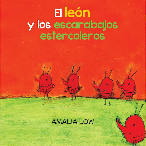 El León Y Los Escarabajos Estercoleros. Amalia Low B De Blok Libro x 1.0 LEON Y LOS ESCARABAJOS ESTERCOLEROS, EL   Qué asco de bichos son los escarabajos peloteros! Pero, ¿se puede vivir en la selva sin ellos?  El león está aburrido de tener que compartir su selva con bich