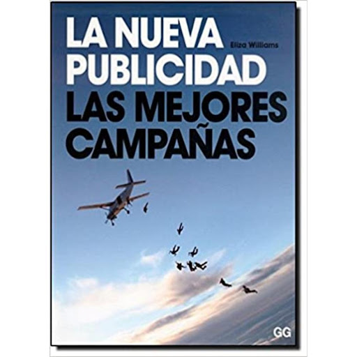 La Nueva Publicidad: Las Mejores Campañas Era De Internet Gustavo Gili Libro x 1.0 La nueva publicidad.: Las mejores campañas en la era de Internet   La era de Internet ha provocado un giro radical en la industria de la publicidad, que no sólo ha descubierto en el entorno digital un
