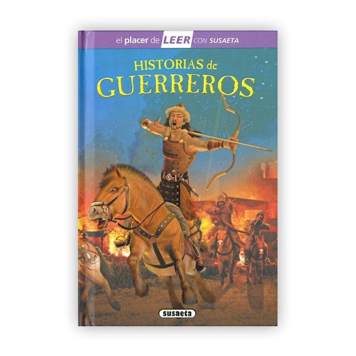 Historia De Guerreros (t.d) Nivel 4 Susaeta Ediciones Libro x 1.0 Historias de guerreros  En este libro, el lector encontrará guerreros de todos los tiempos y procedencias. Desde los que compartieron época a mucha distancia, como los samuráis y ninjas, y los indios 