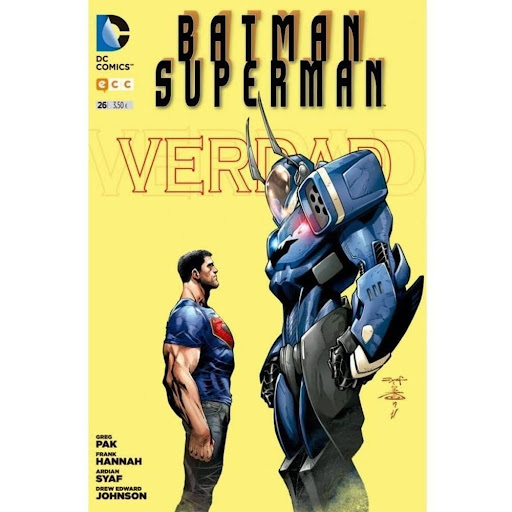 Batman. Superman No. 26 ECC Libro x 1.0 BATMAN/SUPERMAN Nº 26   Los Mejores del Mundo han experimentado cambios drásticos. ¿Qué sucederá cuando se produzca el reencuentro entre ambos héroes?   Ficha técnica Nº de páginas: 32 Editorial: ECC 