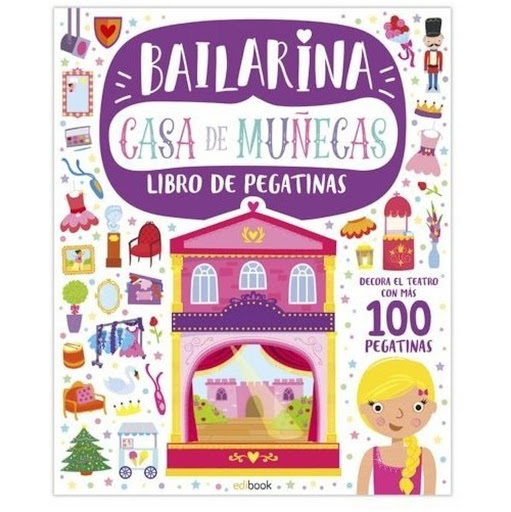 Casa De Muñecas. Bailarina. Libro De Pegatinas Ediciones Saldana Libro x 1 Casa de Muñecas. Bailarina / Libro de PegatinasPARTICIPA DE LA DIVERSIÓN DEL BALLET, DE LOS CUENTOS DE HADAS, DE LAS AVENTURAS DE LAS SIRENAS O DE LOS SUEÑOS DE LAS PRINCESAS CON ESTOS FANTÁSTICOS LIB