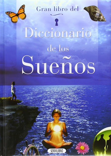 Gran Libro Del Diccionario De Los Sueños Servilibro Libro x 1 GRAN LIBRO DICCIONARIO DE LOS SUEÑOSEl significado de los sueños siempre es misterioso. Para orientarnos en el sentido adecuado, hace falta tener en cuenta todos los elementos que aparecen. En este li