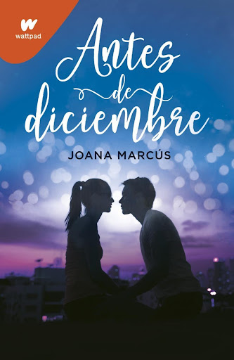 Antes De Diciembre. Joana Marcús Montena  x 1  