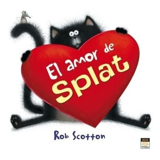 El Amor De Splat (t.d) Ediciones Jaguar Libro x 1.0 EL AMOR DE SPLAT  Autor ROB SCOTTON Nº de páginas: 40 Editorial: JAGUAR Idioma: CASTELLANO Encuadernación: Tapa dura ISBN: 9788415116288 Año de edición: 2013  Es el día de San Valentín y Splat ha sent