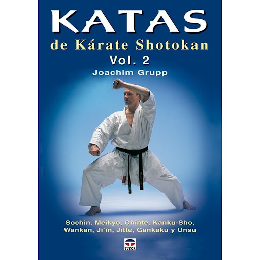 Katas De Kárate Shotokan Vol. 2 Ediciones Tutor Libro x 1.0 KATAS DE KÁRATE SHOTOKAN VOL. 2   Para entrenamiento, preparación de exámenes de grado y competiciones; incluye los 9 katas avanzados, que completan junto a los 17 del volumen 1 los 26 de kárate Shoto