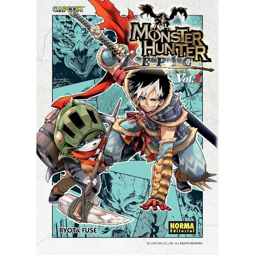 Monster Hunter Epic No. 1 Editorial Norma Libro x 1.0 MONSTER HUNTER EPIC 01   Autores:Fuse  Colecciones:CÓMIC MANGA  Editoriales:NORMA Editorial  Series:MONSTER HUNTER EPIC   NUEVA SERIE DEL POPULAR UNIVERSO DE MONSTER HUNTER  Desde que era niño, el sue