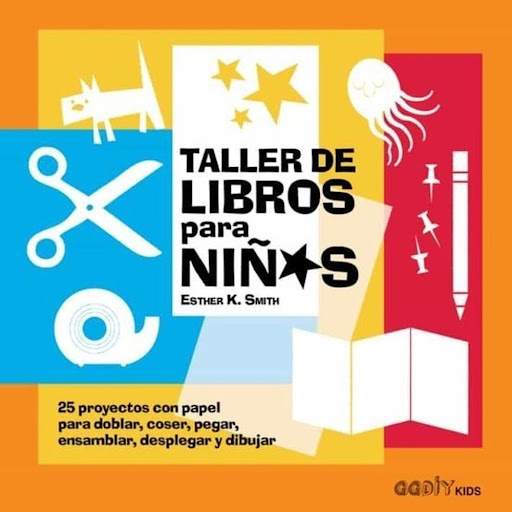 Taller De Libros Para Niños Gustavo Gili Libro x 1.0 TALLER DE LIBROS PARA NIÑOS: 25 PROYECTOS CON PAPEL PARA DOBLAR, COSER, PEGAR, ENSAMBLAR, DESPLEGAR Y DIBUJAR    25 propuestas increíbles para que los más pequeños de la casa aprendan a crear sus prop