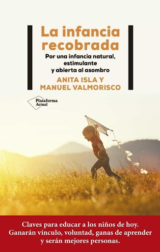La Infancia Recobrada Plataforma Libro x 1 LA INFANCIA RECOBRADA (22)Una obra para hacer visible a la infancia y para aprender a observar, el primer escalón del acierto, y hacerlo con ternura. Una guía sobre muchos temas cotidianos de las fami