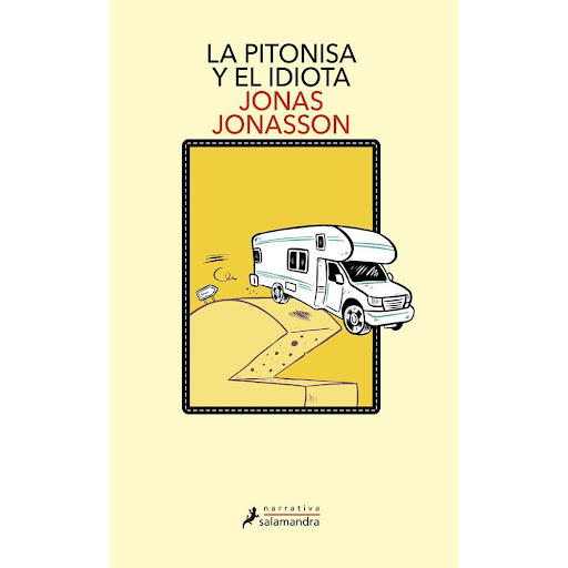 La Pitonisa Y El Idiota. Jonas Jonasson Salamandra Libro x 1.0 PITONISA Y EL IDIOTA,LA   Estocolmo, finales de agosto de 2011. Petra, una joven astrofísica, ha calculado que la atmósfera colapsará en doce días, concretamente el 7 de septiembre, y el mundo que con