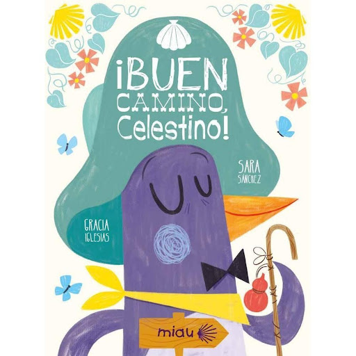 Buen Camino Celestino! (t.d) Ediciones Jaguar Libro x 1.0 BUEN CAMINO CELESTINO! (T.D)  Celestino emprende su viaje feliz y ligero, pero acaban llenándole la mochila de por si acasos con los que no puede cargar. En esta historia acompañamos a un entrañable p