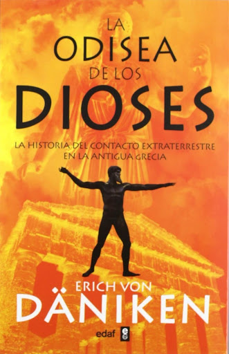 La Odisea De Los Dioses Edaf Libro x 1 LA ODISEA DE LOS DIOSESDesde la publicación de 'Recuerdos del futuro', la revolucionaria obra de Erich von Däniken, generaciones de lectores han cambiado su forma de abordar la mitología y la historia