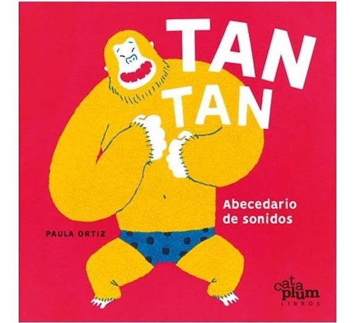 Tan Tan. Abecedario De Sonidos (t.d) Cataplum Libro x 1  