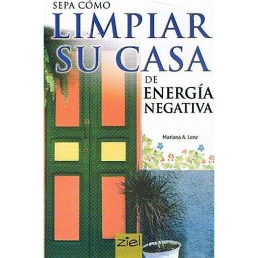Sepa Como Limpiar Su Casa De Energía Negativa Imaginador Libro x 1.0 SEPA COMO LIMPIAR SU CASA DE ENERGIA NEGATIVA(21)  Sepa cómo limpiar su casa de energía negativa pone, al alcance de su mano, los conceptos fundamentales sobre la energía y sus diferentes formas de ma