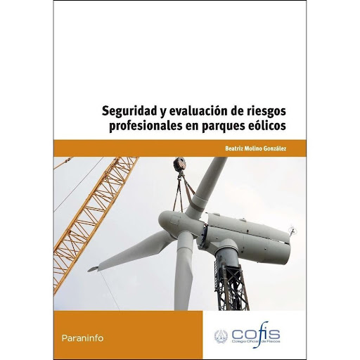 Seguridad Y Evaluación Riesgos Profesionales Parques Eólicos Ediciones Paraninfo Libro x 1.0 SEGURIDAD EVALUAC.RIESGO PROFES. PARQUE EOLICO  La entrada en vigor el 10 de febrero de 1996 de la Ley de Prevención de Riesgos Laborales (LPRL) crea un marco normativo y jurídico sobre la protección 