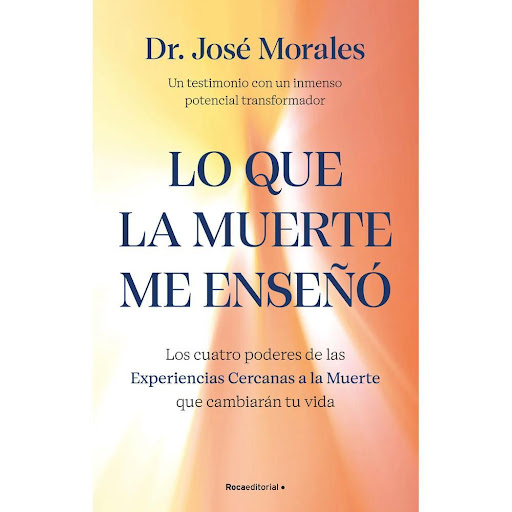 Lo Que La Muerte Me Enseñó. Dr. José Morales Roca Libro Físico x 1.0 Lo Que La Muerte Me Enseño  Conocido por las profundas conversaciones que ha sostenido con el doctor Sans Segarra en el canal de Yout Tube de este, el doctor José Morales del Río cuenta en primera per