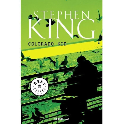 Colorado Kid. Stephen King Debolsillo Libro x 1.0 COLORADO KID  Autor STEPHEN KING Tematica: LITERATURA UNIVERSAL ISBN: 9789585454262 Editorial: DEBOLSILLO Publicación: 2018 Páginas: 151  En una isla de las costas de Maine, un hombre es encontrado mu