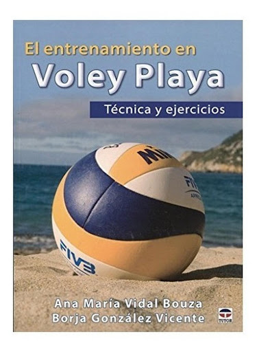 El Entrenamiento En Voley Playa Tecnicas Y Ejercicios Ediciones Tutor,S.A. Libro x 1  