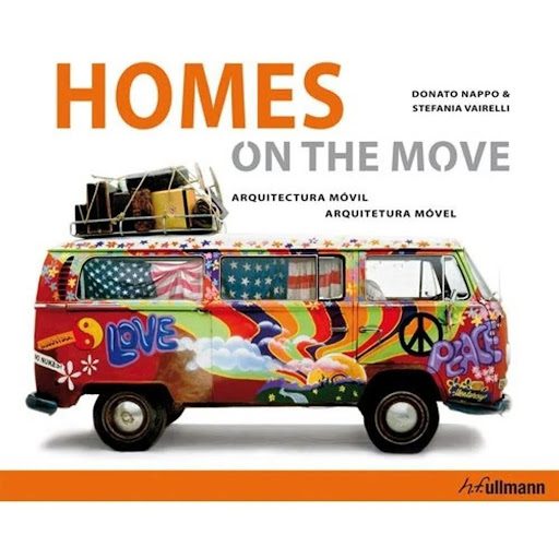 Homes On The Move - Arquitectura Móvil (t.d) H.F. Ullmann Libro x 1.0 HOMES ON THE MOVE - ARQUITECTURA MOVIL (T.D)  Ficha técnica de (PE) HOMES ON THE MOVE Nº de páginas: 192 Editorial: H.F. ULLMANN Idioma: CASTELLANO Encuadernación: Tapa blanda ISBN: 9783848000661 Año 