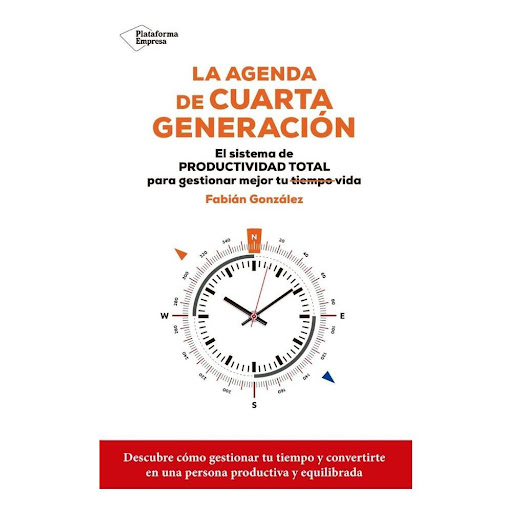 La Agenda De Cuarta Generación Plataforma Libro x 1.0 LA AGENDA DE CUARTA GENERACION (22)  ¿Cómo gestionar nuestro tiempo para gestionar nuestra vida? ¿Cómo podemos ser más productivos? ¿Que nos roba las horas y cómo podemos recuperarlas? ¿Cómo conseguir