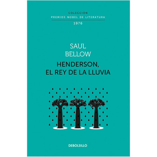 Henderson, El Rey De La Lluvia. Saul Bellow Debolsillo Libro x 1.0 HENDERSON, EL REY DE LA LLUVIA (NOBEL)   Bellow explora todo el color y el exotismo del continente africano en este libro hilarante: Eugene Henderson es un norteamericano millonario de mediana edad qu