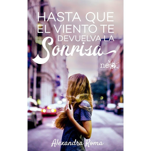 Hasta Que El Viento Te Devuelva La Sonrisa. Alexandra Roma Plataforma Libro x 1.0 Hasta que el viento te devuelva la sonrisa   de Alexandra Roma Páginas: 568 ISBN: 978-84-17002-53-4 Fecha de publicación: Mayo 2017   «¿De qué sirve que dos almas torturadas se encuentren si no es par