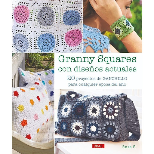 Granny Squares Con Diseños Actuales. 20 Proyectos Ganchillo Editorial Del Drac Libro x 1.0 GRANNY SQUARES CON DISEÑOS ACTUALES. 20 PROYECTOS DE GANCHILLO PARA CUALQUIER ÉPOCA DEL AÑO   Atractivos proyectos con nuevas ideas llenas de creatividad de accesorios para el hogar o para usar uno mi