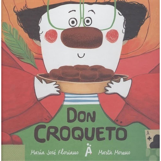 Don Croqueto (t.d) Generico Libro x 1.0 DON CROQUETO   Autor FLORIANO MARIA JOSE Encuadernación: Sin formato definido ISBN: 9788494808586  HA LLEGADO DON CROQUETO A LA CIUDAD. ¿QUé NO SABE QUIéN ES? SI HOY NO SE HA REíDO A LAS DOCE EN PUNTO