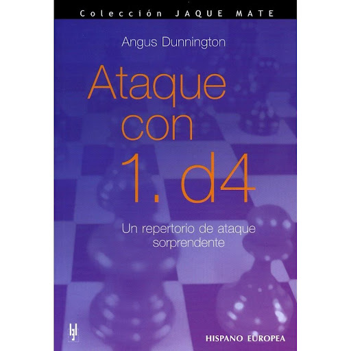Ataque Con 1. D4. Jaque Mate Hispano Europea Libro x 1.0 ATAQUE CON 1.D4 (COL.JAQUE MATE)  ¿Cansado de jugar siempre lo mismo? ¿Le preocupa tener que estudiar mucha teoría? ¡Entonces este es el libro que busca! Trata todas las posibilidades defensas contra 