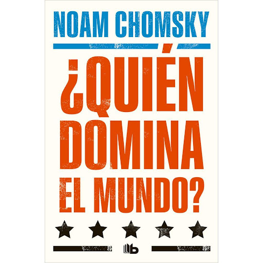 Quién Domina El Mundo? Noam Chomsky B De Bolsillo Libro x 1.0 ¿QUIEN DOMINA EL MUNDO?   ¿Quién domina el mundo? Encarnizado, implacable y meticulosamente documentado, proporciona la explicación indispensable de los conflictos y peligros clave de nuestro tiempo q