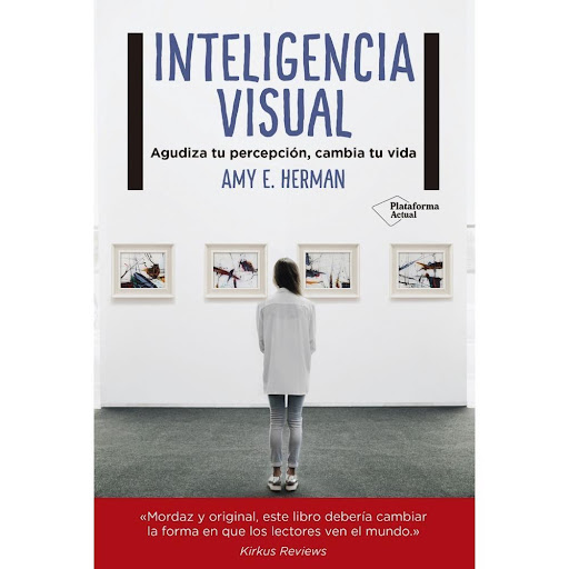 Inteligencia Visual Plataforma Libro x 1.0 Inteligencia Visual  ISBN: 978-8417002008  Páginas: 360 Colección: Actual  Formato: Tapa blanda con solapas  Año de publicación: 2017  "Mordaz y original, este libro debería cambiar la forma en que lo