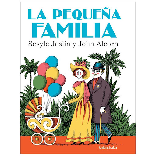 La Pequeña Familia (T.D) Kalandraka Libro x 1.0 La Pequeña Familia (T.D) (23)   La pequeña familia? es un álbum sorprendente. Publicado originalmente en 1964, contiene cuatro historias deliciosamente absurdas escritas con frases sencillas y palabra