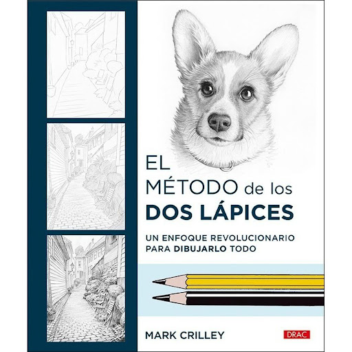 El Metodo De Los Dos Lapices Editorial Del Drac Libro x 1.0 EL MÉTODO DE LOS DOS LÁPICES   Esta guía sencilla enseña a dibujar fácilmente un amplio abanico de temas populares solamente con dos lápices: un lapicero de grafito y un lápiz de color negro corriente