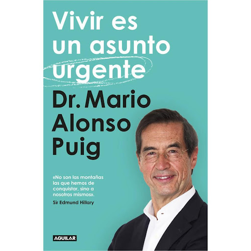 Vivir Es Un Asunto Urgente. Dr. Mario Alonso Puig Aguilar Libro x 1.0 Vivir Es Un Asunto Urgente. Dr. Mario Alonso Puig  Cuando el corazón se desboca, el cuerpo se tensa y el cerebro no funciona bien. Si nos sentimos en peligro, reaccionamos atacando, aislándonos o simp