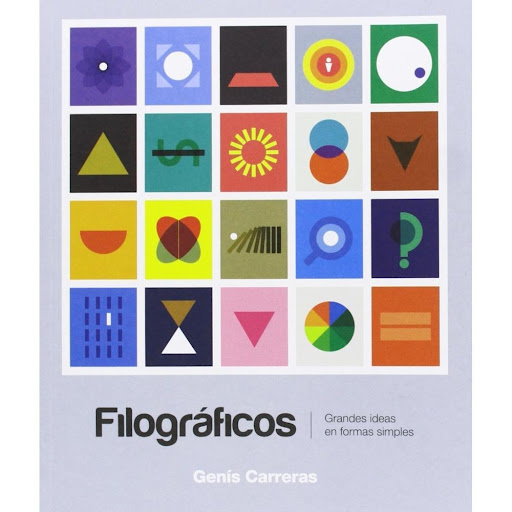 Filograficos - Grandes Ideas Formas Simples Generico Libro x 1.0 FILOGRAFICOS - GRANDES IDEAS FORMAS SIMPLES -D  Filográficos ha sido concebido como un diccionario visual de filosofía, una complilación de los "ismos" más importantes explicados en color y formas sim