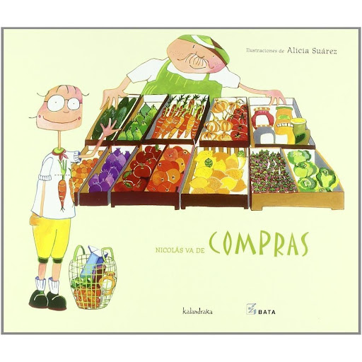 Nicolas Va De Compras Kalandraka Libro x 1.0 NICOLAS VA DE COMPRAS ( BATA CON PICTOGRAMAS ) COLECCIÓN MAKAKIÑOS   Kalandraka y Bata (Baión Asociación de Tratamiento del Autismo) han creado una nueva línea en su colección de libros de fácil lectu