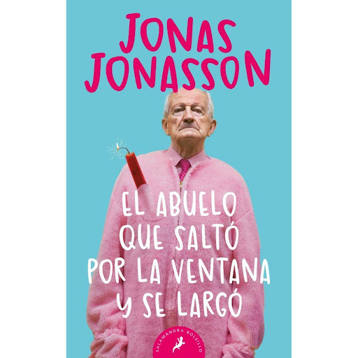 El Abuelo Que Saltó Por La Ventana Y Se Largó Salamandra Libro x 1.0 El Abuelo que Saltó por la Ventana y se Largó  Esta historia audaz e ingeniosa, traducida a 35 idiomas y de la que se han vendido más de seis millones de ejemplares, nos regala un soberbio personaje p