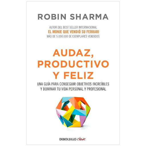 Audaz, Productivo Y Feliz. Robin Sharma Debolsillo Libro x 1.0 AUDAZ, PRODUCTIVO Y FELIZ (VIPS-16)   Este libro ofrece propuestas prácticas que contribuirán a un cambio rápido en los hábitos diarios para alcanzar el máximo potencial de cada uno. Robin Sharma incl
