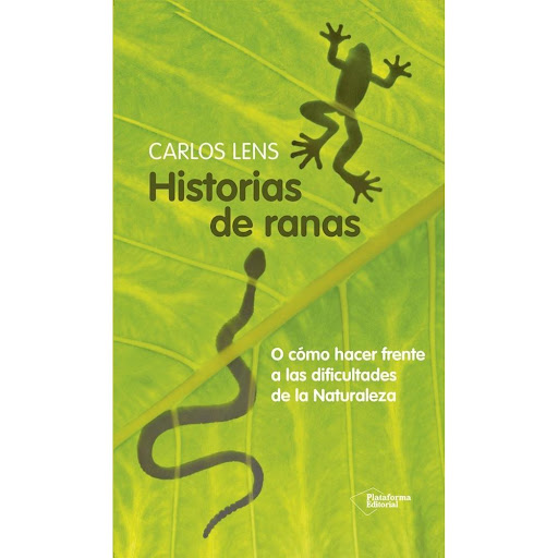Historias De Ranas (t.d) Plataforma Libro x 1.0 HISTORIAS DE RANAS (T.D)  «Si supiera qué mal se sentía el gran Batrax el día que ellos rompieron sus cascarones y sacaron sus grandes cabezas fuera de su burbuja, pensaría que los milagros existen y 